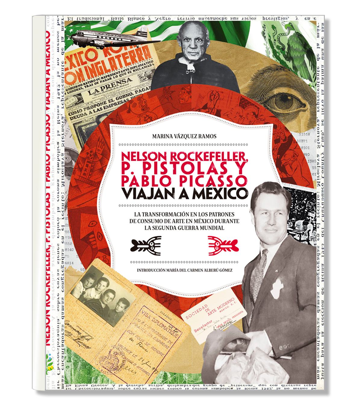 Nelson Rockefeller, P. Pistolas y Pablo Picasso viajan a México